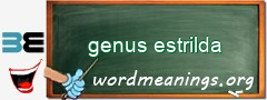 WordMeaning blackboard for genus estrilda